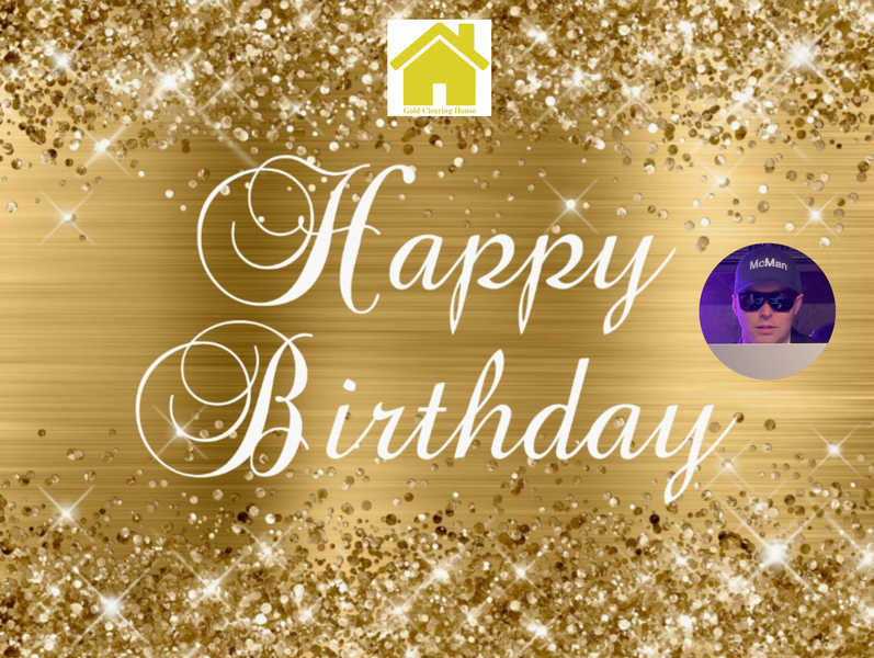 "Happy 1st Birthday GoldClearingHouse.com"- Mr. McMan